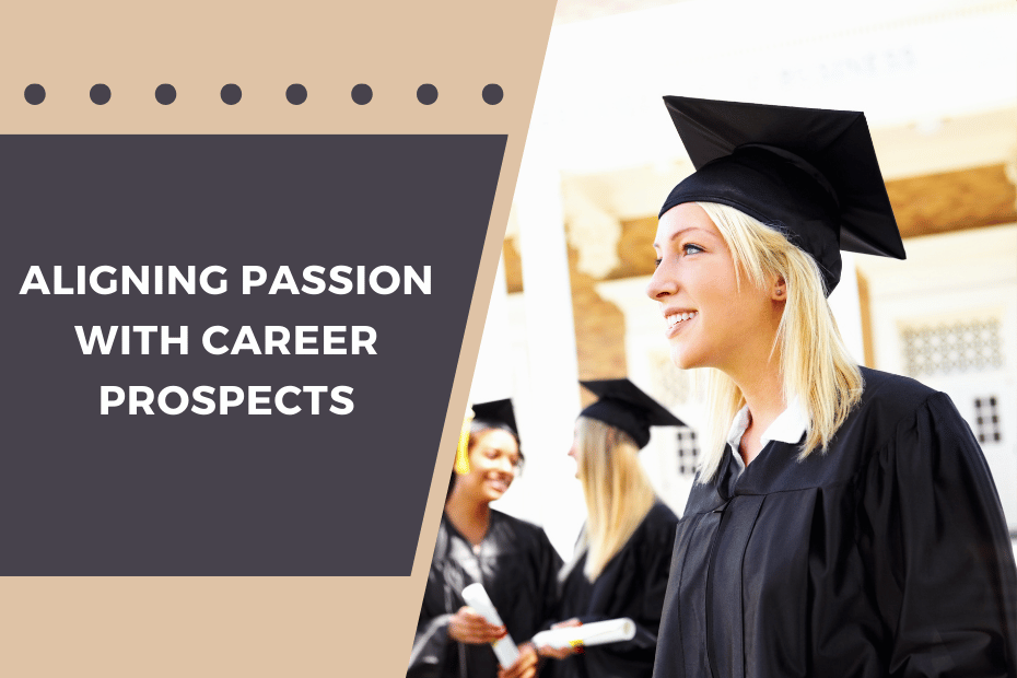 Choosing Your Major: Aligning Passion with Career Prospects